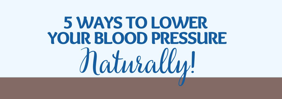 [Infographic] 5 Ways to Lower Your Blood Pressure Naturally