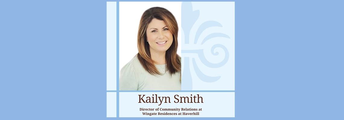 Kailyn Smith joins Wingate Residences at Haverhill as the new Director of Community Relations